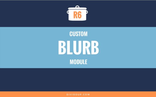 R6: Custom Blurb Module