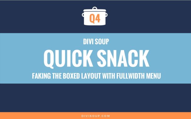 Q4: Faking the Boxed Layout with Fullwidth Menu