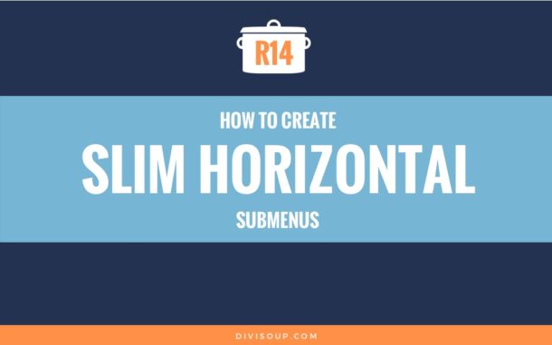 R14: How to Create Slim Horizontal Submenus