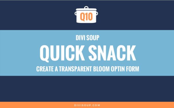 Q10: Create a Transparent Bloom Optin