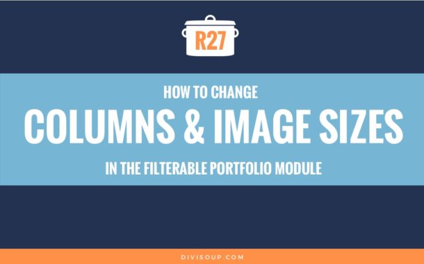 R27: How to Change Columns and Image Sizes in the Filterable Portfolio